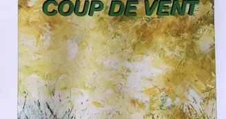 Exposition "Jean-Pierre Hautecoeur" : Coup de Vent