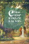Mon cœur s'ouvre à ta voix, l'opéra français au Théâtre du Grand Casino de Vichy